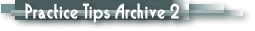 Practice Tips Archive 2