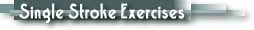 Single Stroke Execrices