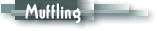 Muffling
